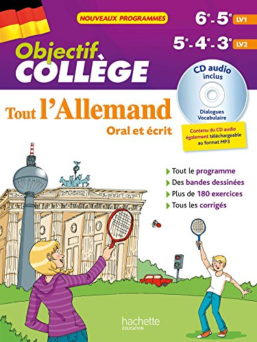 Tout l'allemand 6e-5e LV1, 5e-4e-3e LV2 : oral et écrit : nouveaux programmes