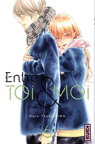Entre toi et moi. Vol. 6