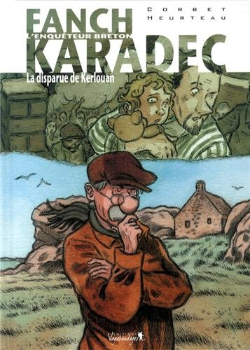 Fanch Karadec : l'enquêteur breton. Vol. 3. La disparue de Kerlouan