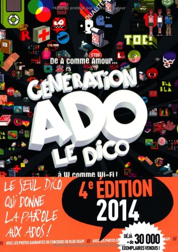 Génération ado, le dico : de A comme amour à W comme Wi-Fi !