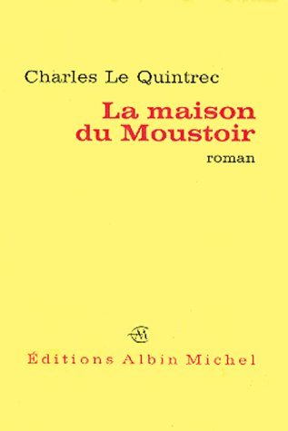 la maison du moustoir