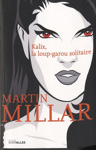Kalix, la loup-garou solitaire