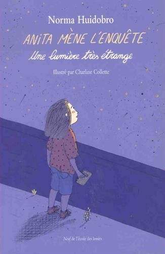 Anita mène l'enquête. Vol. 2. Une lumière très étrange