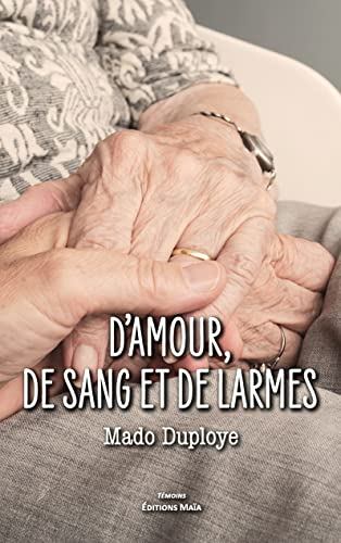 D'amour, de sang et de larmes