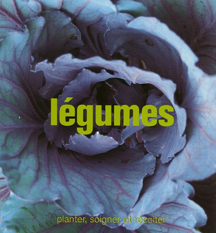 Légumes : planter, soigner et récolter