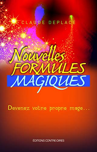 Nouvelles formules magiques : devenez votre propre mage...