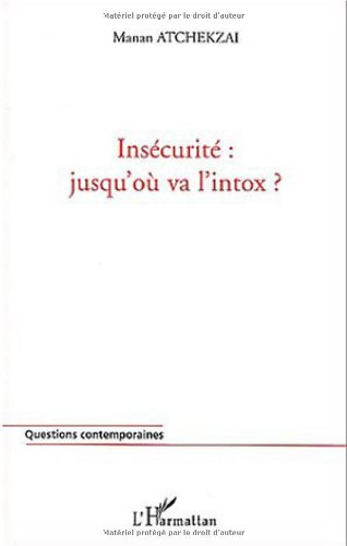 Insécurité : jusqu'où va l'intox ?