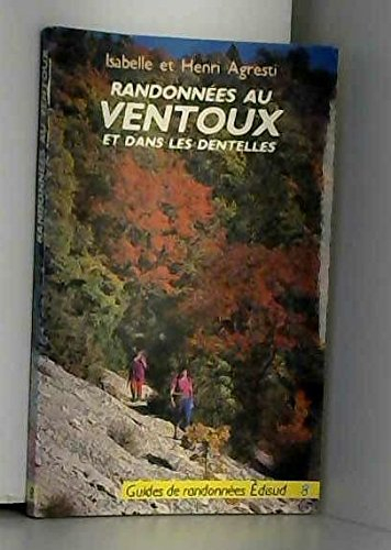 randonnées choisies au ventoux et dans les dentelles et crêtes situées à l'ouest