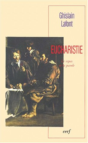 Eucharistie : le repas et la parole
