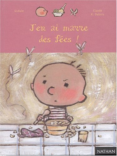 J'en ai marre des fées !