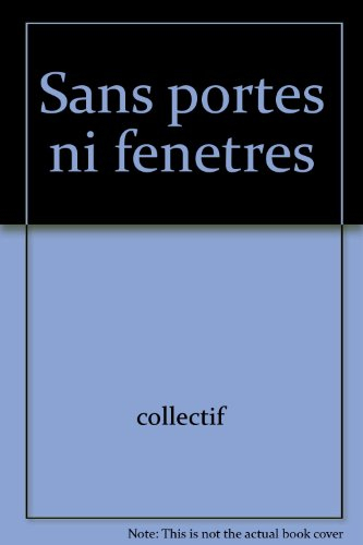 Sans portes ni fenêtres