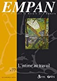 Empan, n° 77. L'intime au travail