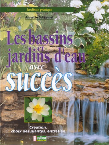 Les bassins et jardins d'eau avec succès