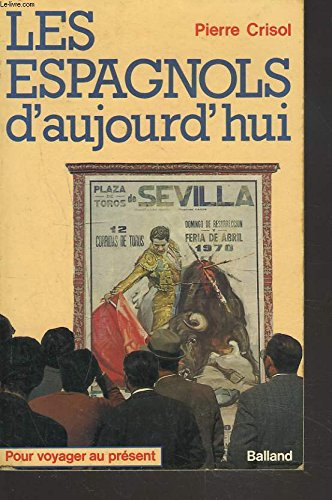 les espagnols d'aujourd'hui (pour voyager au présent)