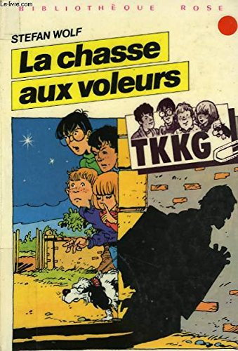 la chasse aux voleurs (bibliothèque rose)