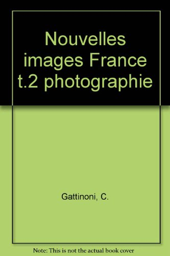 les nouvelles  images en france. tome ii-la photographie (chroniques de l'afaa n.31)