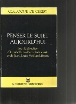 Penser le sujet aujourd'hui