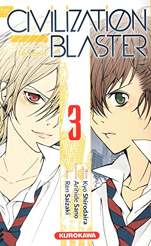 The civilization blaster : zetsuen no tempest. Vol. 3