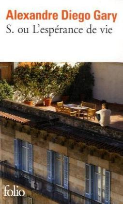 S. ou L'espérance de vie