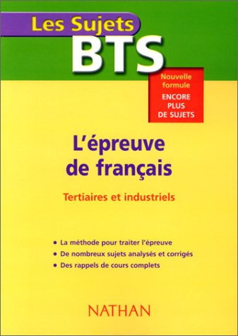 bts. l'épreuve de français (tertiaires et industriels)