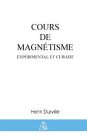 Cours complet de magnétisme : expérimental et curratif