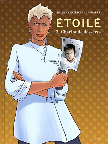 Etoilé. Vol. 3. Chariot de desserts
