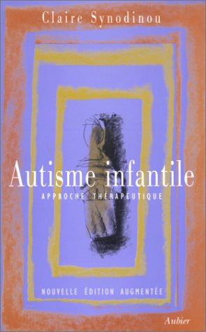Autisme infantile : approche thérapeutique
