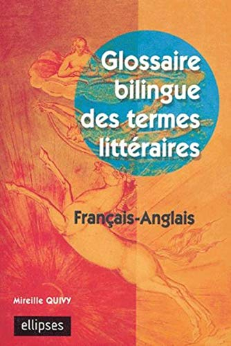 Glossaire bilingue des termes littéraires : français-anglais