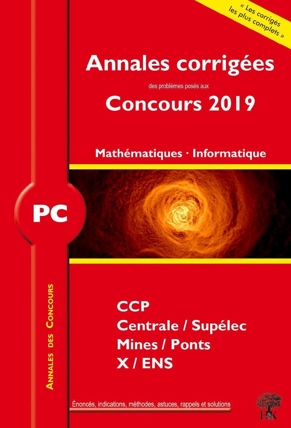 Mathématiques, informatique PC : annales corrigées des problèmes posés aux concours 2019 : CCINP, Ce