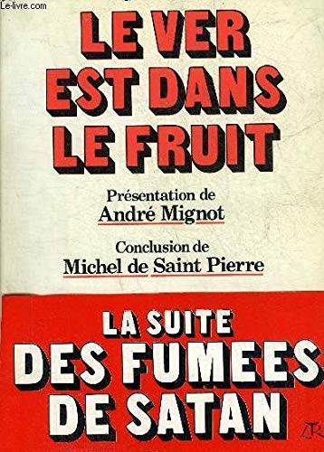 Le ver est dans le fruit