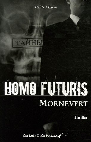 Homo futuris : thriller