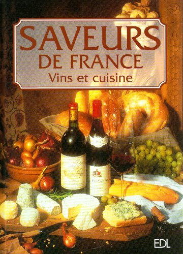 Saveurs de France : vin et cuisine