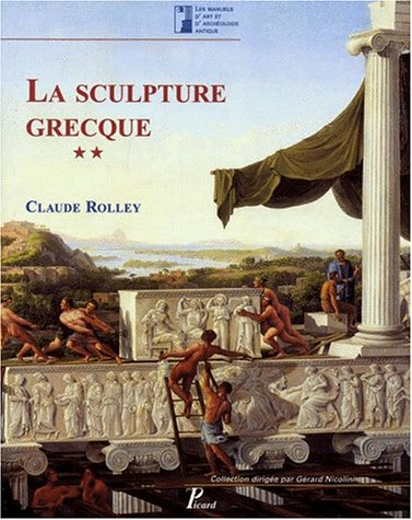 La sculpture grecque. Vol. 2. La période classique