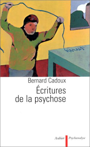 Ecritures de la psychose