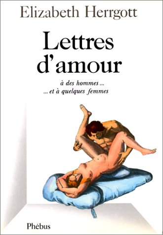 Lettres d'amour : à des hommes et à quelques femmes
