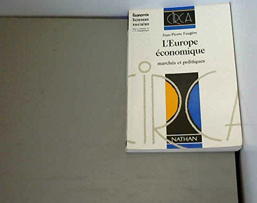 L'Europe économique : marchés et politiques