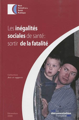 Les inégalités sociales de santé : sortir de la fatalité