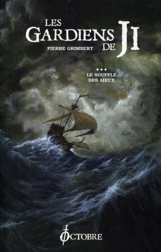 Les gardiens de Ji. Vol. 3. Le souffle des aïeux