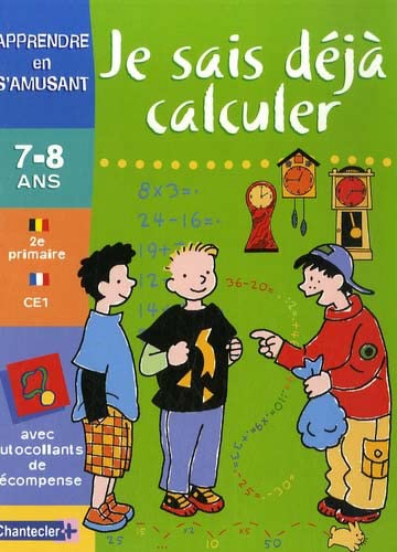 Je sais déjà calculer CE1-2e primaire, 7-8 ans