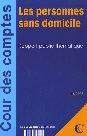 Les personnes sans domicile : rapport public thématique, mars 2007