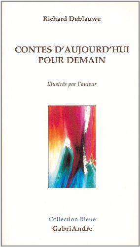 Contes d'aujourd'’hui pour demain