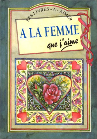 a la femme que j'aime
