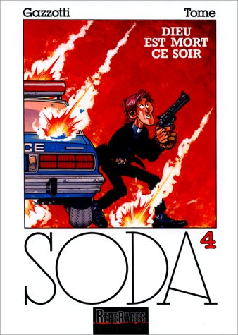 Soda. Vol. 4. Dieu est mort ce soir