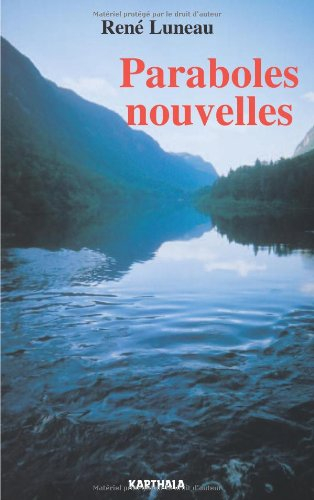 Paraboles nouvelles : l'Evangile, au jour le jour