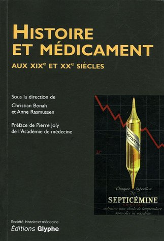 Histoire et médicament aux XIXe et XXe siècles