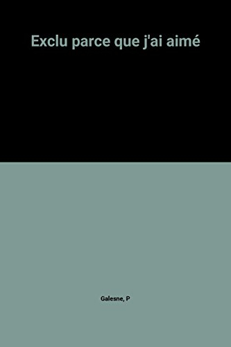 Exclu parce que j'ai aimé