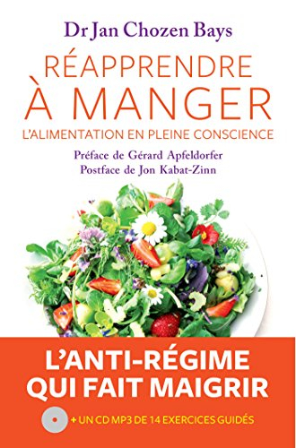 Réapprendre à manger : l'alimentation en pleine conscience