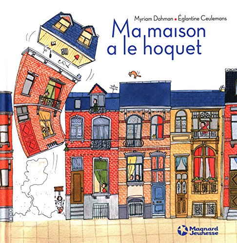 Ma maison a le hoquet