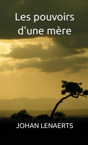 Les pouvoirs d'une mère