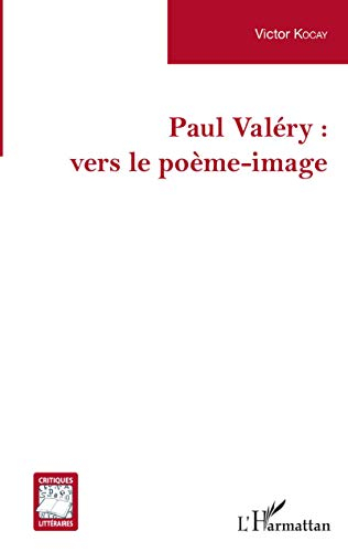 Paul Valéry : vers le poème-image